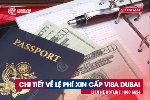 lệ phí xin cấp visa dubai mới nhất