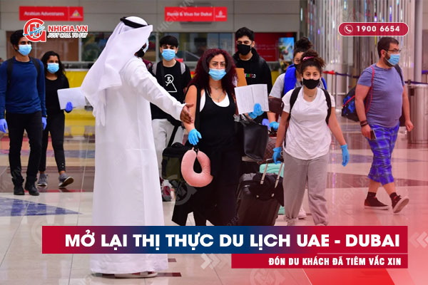 Mở lại thị thực du lịch UAE - Dubai đón du khách nước ngoài đã tiêm vắc xin