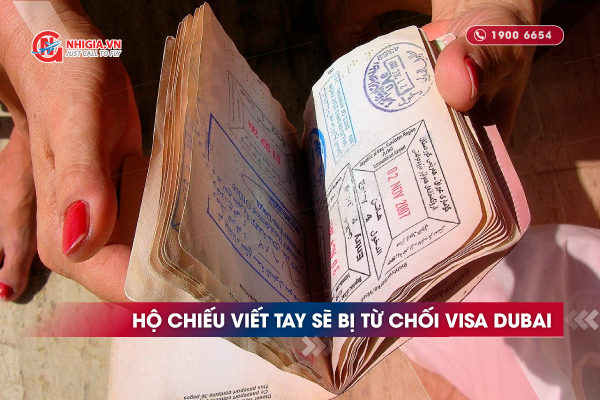 Hộ chiếu viết tay - một trong những lý do khiến bạn bị từ chối visa Dubai